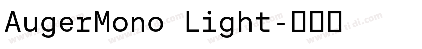 AugerMono Light字体转换 AugerMono Light字体转换